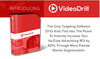 Video Drill - YouTube Targeting Software